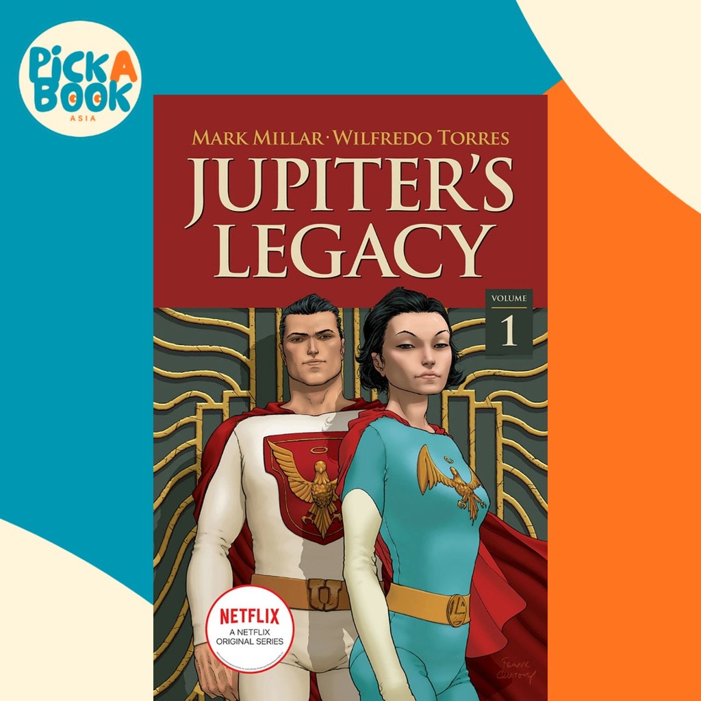 Jupiters Legacy เล่ม 1 (NETFLIX Edition) โดย Mark Millar (ฉบับสหรัฐอเมริกาปกอ่อน)