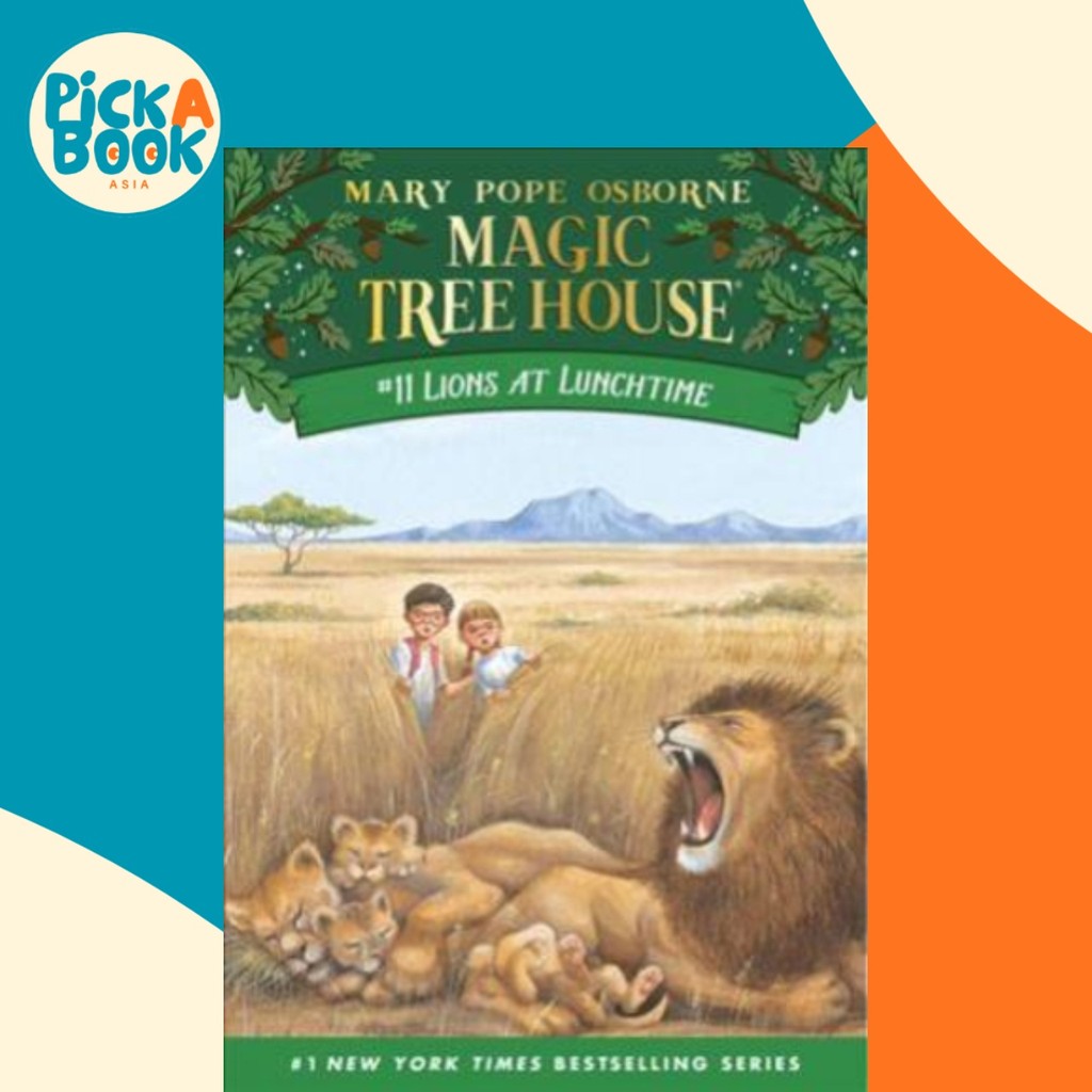Magic Tree House 11: Lions At Lunchtime โดย Mary Pope Osborne (ฉบับสหรัฐอเมริกาปกอ่อน)