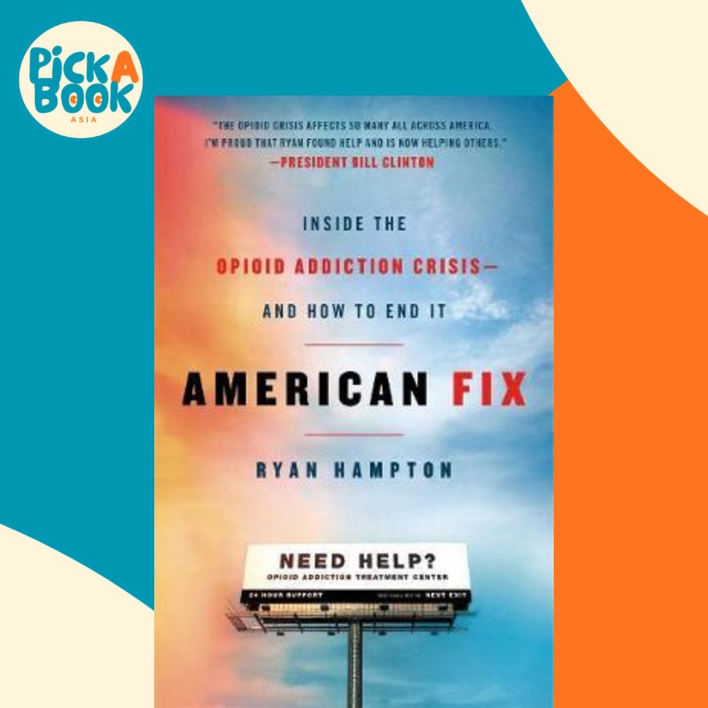 Fix : Inside the Opioid Addiction Crisis - และ How to End It โดย Ryan Hampton (ฉบับสหรัฐอเมริกา ปกอ่