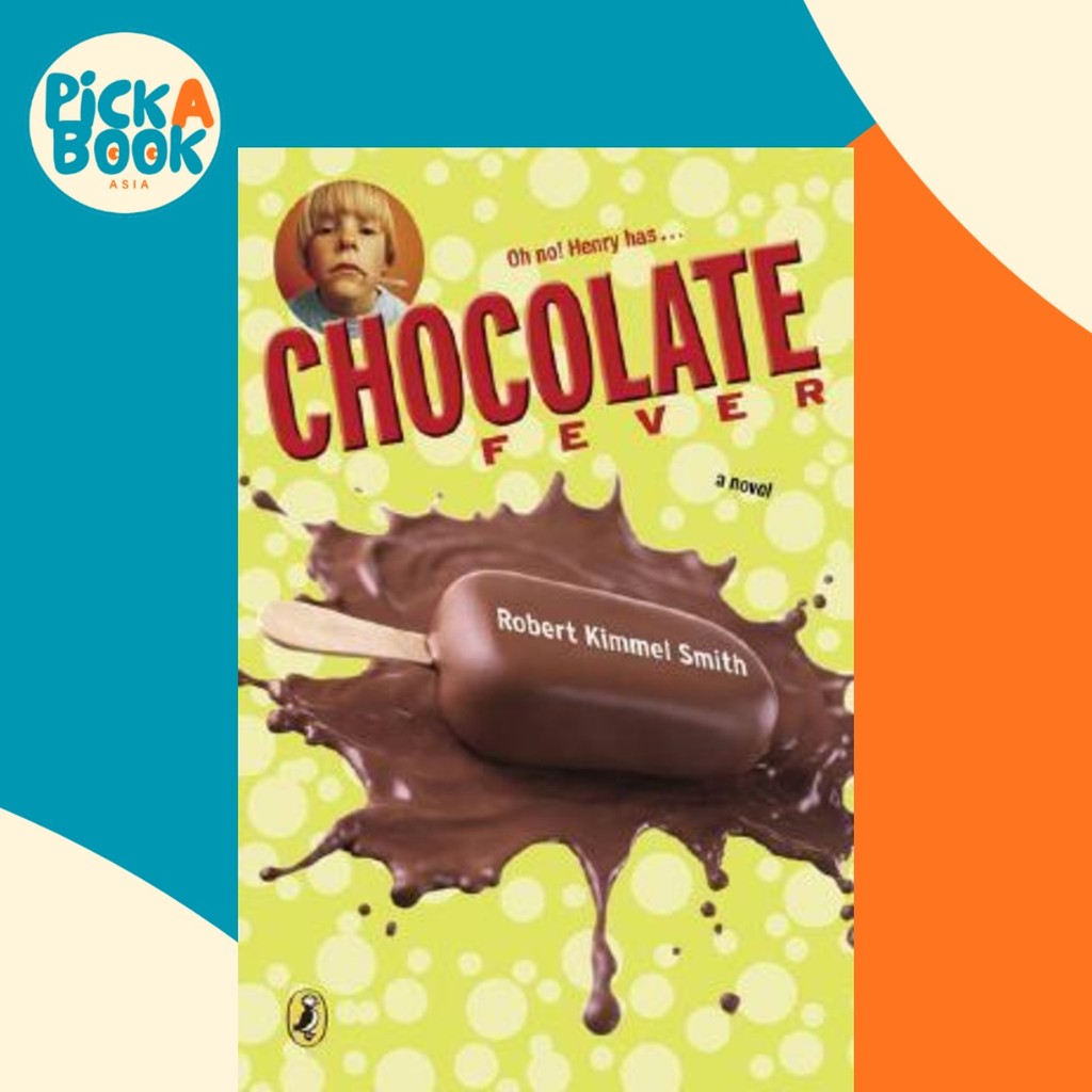 Chocolate Fever โดย Robert Kimmel Smith (ฉบับสหรัฐอเมริกา ปกอ่อน)