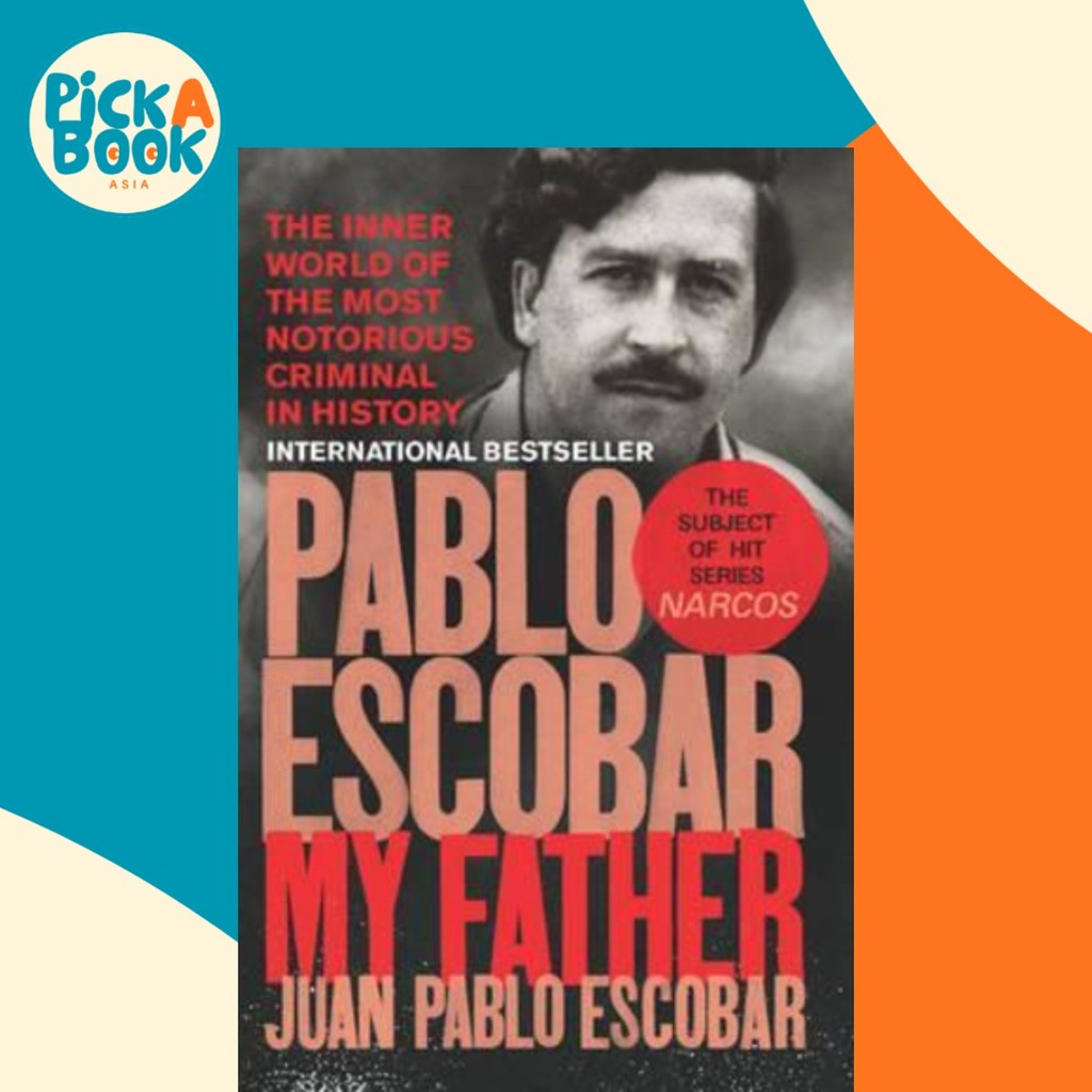 Pablo Escobar : My Father by Juan Pablo Escobar (ฉบับสหราชอาณาจักรปกอ่อน)