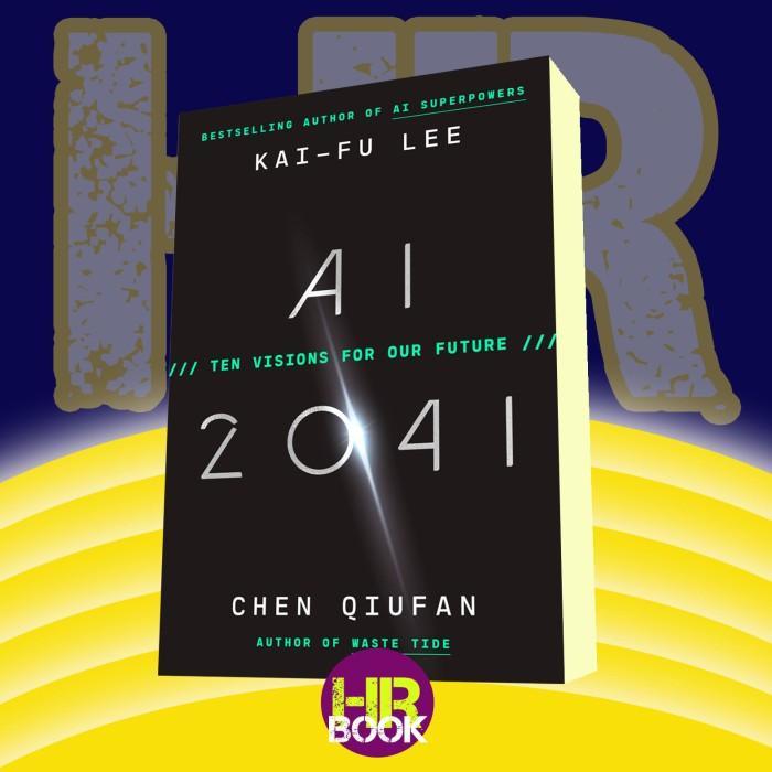 AI 2041: Ten Visions สําหรับอนาคตของเรา