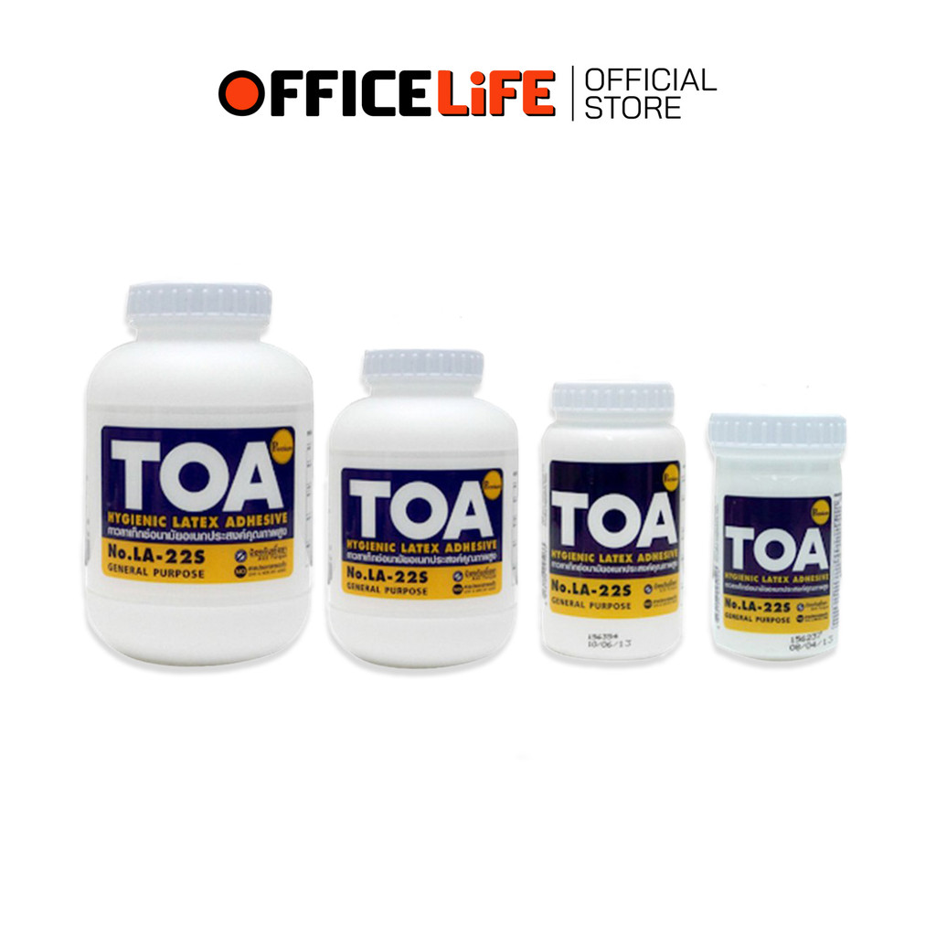 TOA (ทีโอเอ) กาวลาเท็กซ์ งานอเนกประสงค์ รุ่น LA-22S ขนาด 4 , 8 , 16 และ 32 ออนซ์ เนื้อกาวสีขาว ( 1 ก