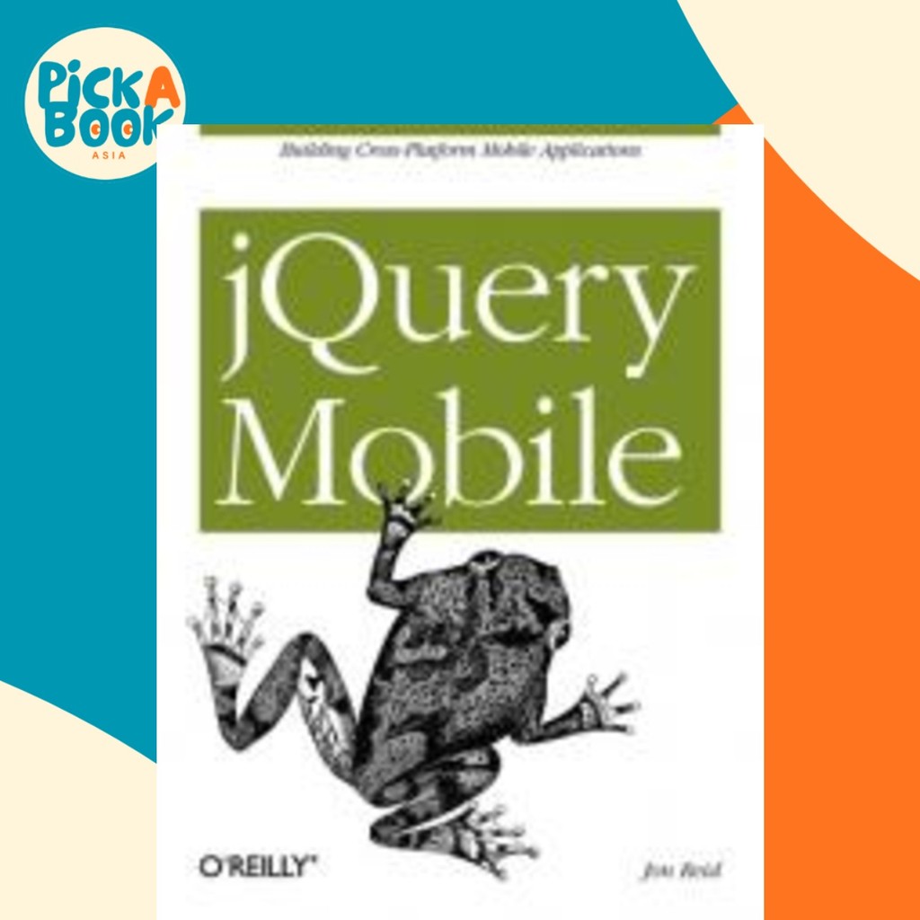 JQuery Mobile โดย Jon Reid (ฉบับสหรัฐอเมริกาปกอ่อน)