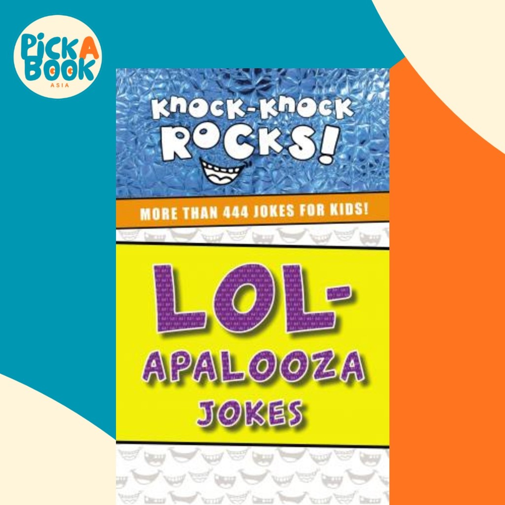 LOL-apalooza Jokes : More Than 444 Jokes for Kids โดย Thomas Nelson (ฉบับ US ปกอ่อน)