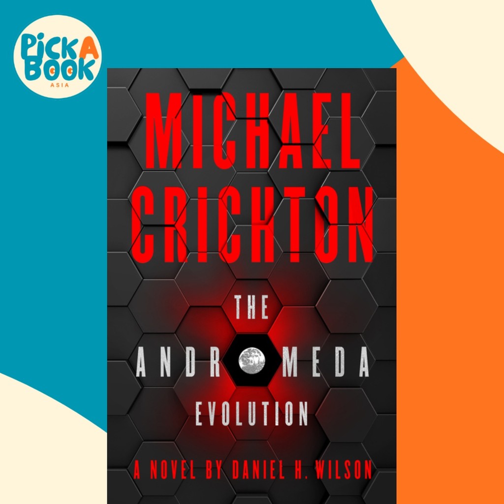The Andromeda Evolution โดย Michael Crichton Daniel H Wilson (ฉบับสหรัฐอเมริกาปกอ่อน)