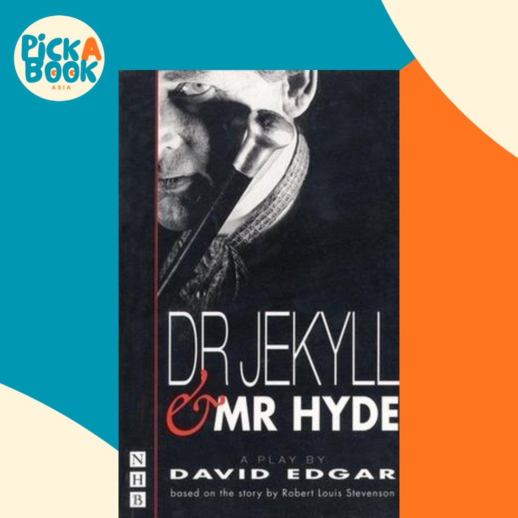 Dr Jekyll และ Mr Hyde (เวอร์ชั่นเวที) โดย David Edgar (ฉบับสหราชอาณาจักร ปกอ่อน)