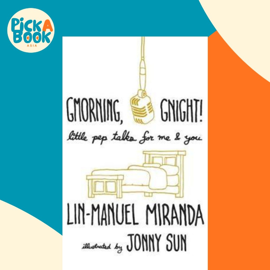 เช้า Gnight! : Little Pep Talks for Me & You by Lin-Manuel Mirada Jonny Sun (ฉบับสหราชอาณาจักร ปกแข็