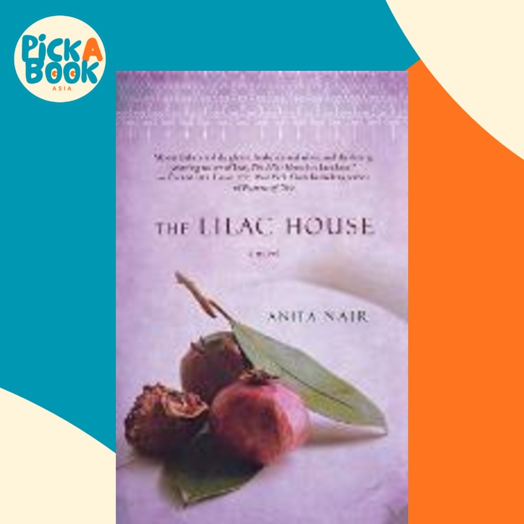 The Lilac House โดย Anita Nair (ฉบับสหรัฐอเมริกาปกอ่อน)