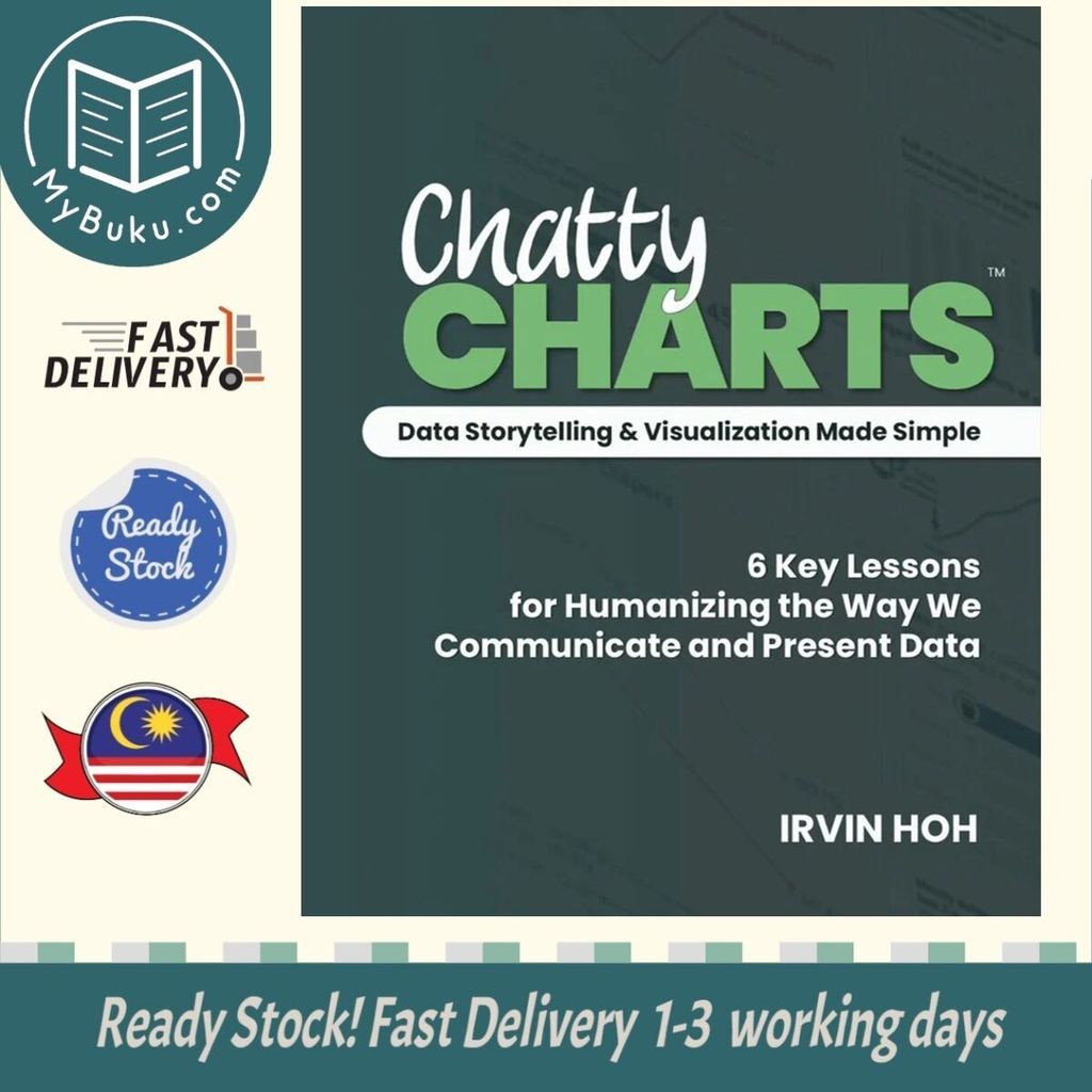 Chatty CHARTS : Data Storytelling & Visualization Made Simple - Irvin - 9786299818137 - ผนงชนกัน