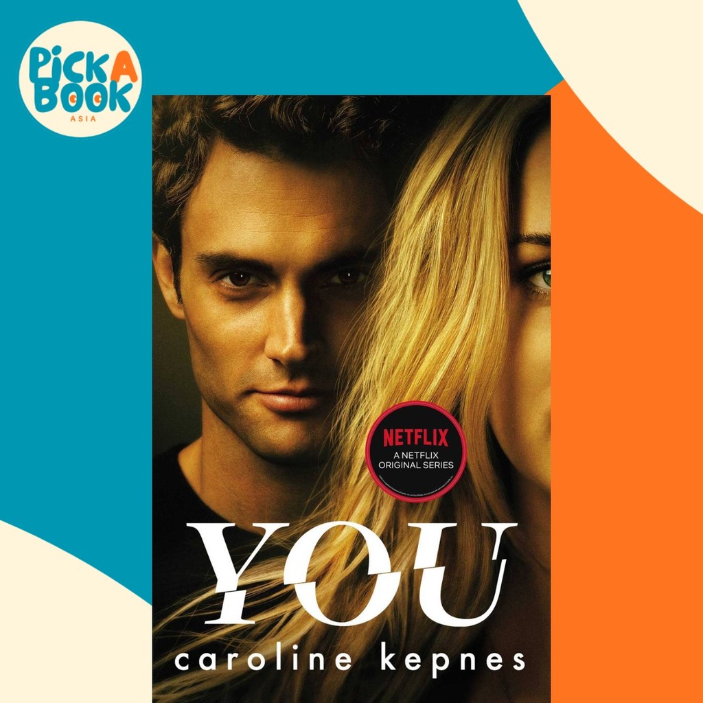 You : Now a Major TV series โดย Caroline Kepnes (ฉบับสหราชอาณาจักร ปกอ่อน)