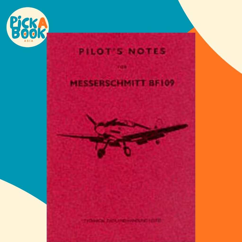 ME109 Pilots Notes โดย Paul Sindd (ฉบับสหราชอาณาจักร ปกอ่อน)