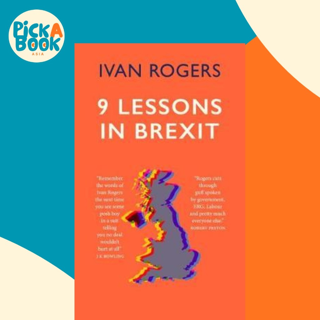 9 Lessons In Brexit by Ivan Rogers (ฉบับสหราชอาณาจักรปกอ่อน)