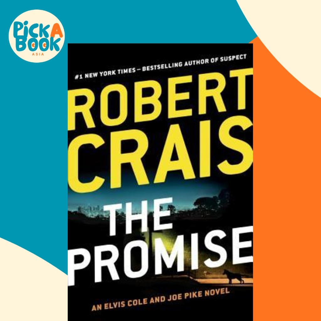 The Promise : An Elvis Cole และ Joe Pike Novel โดย Robert Crais (ฉบับสหรัฐอเมริกาปกอ่อน)