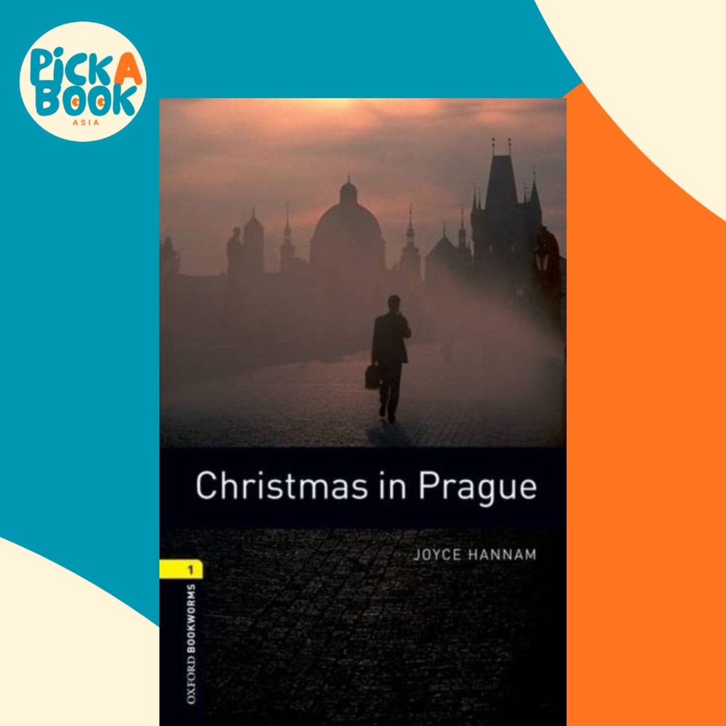 Oxford Bookworms Library: ระดับ 1:: คริสต์มาสใน Prague โดย Joyce Hannam (ฉบับสหราชอาณาจักร ปกอ่อน)