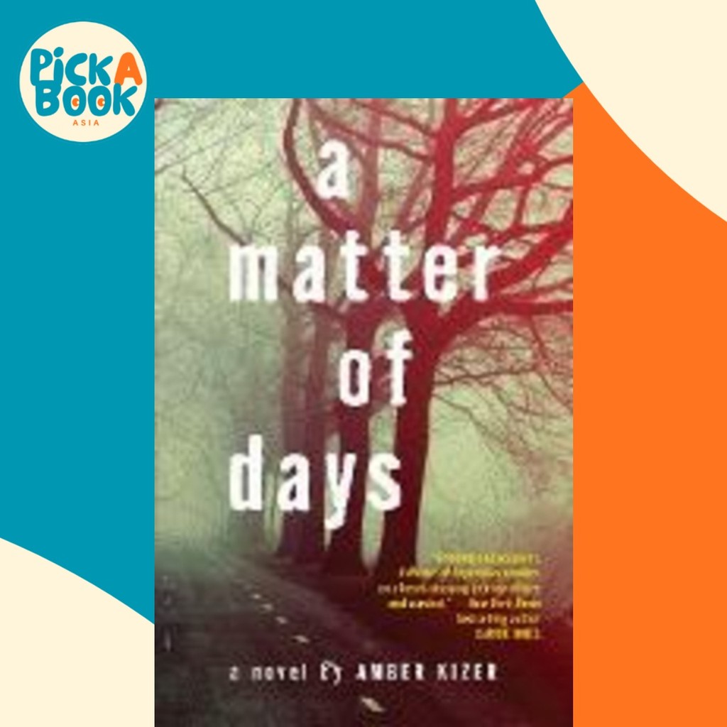 A Matter of Days โดย Amber Kizer (ฉบับสหรัฐอเมริกาปกอ่อน)