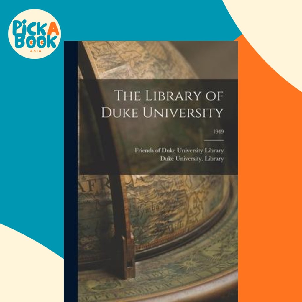 The Library of Duke University; 1949 โดย Friends of Duke University Library (ปกอ่อน)