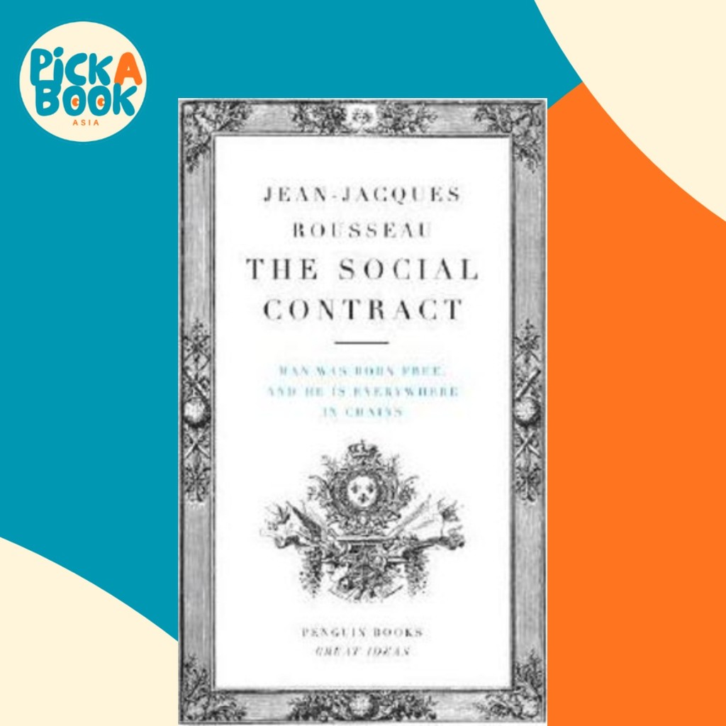 The Social Contract : Man Was Born Free และเขาทุกที่ใน Chains โดย Jean-Jacques Rousseau (ฉบับสหรัฐอเ