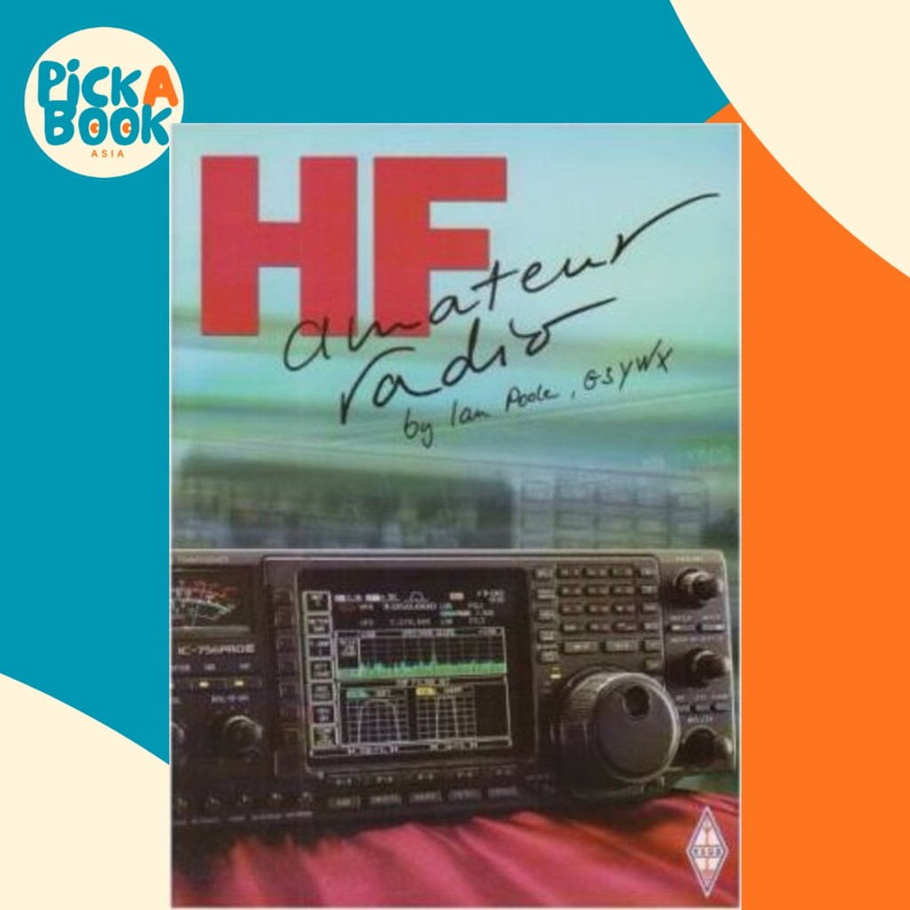 HF Amateur Radio โดย Ian Poole (ฉบับสหราชอาณาจักรปกอ่อน)
