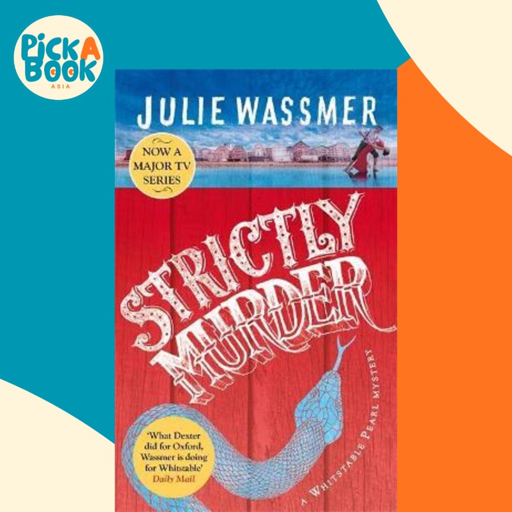 ฆาตกรรมที่เข้มงวด : Now a major TV series, Whitstable Pearl, starring Kerry Godli by Julie Wassmer (