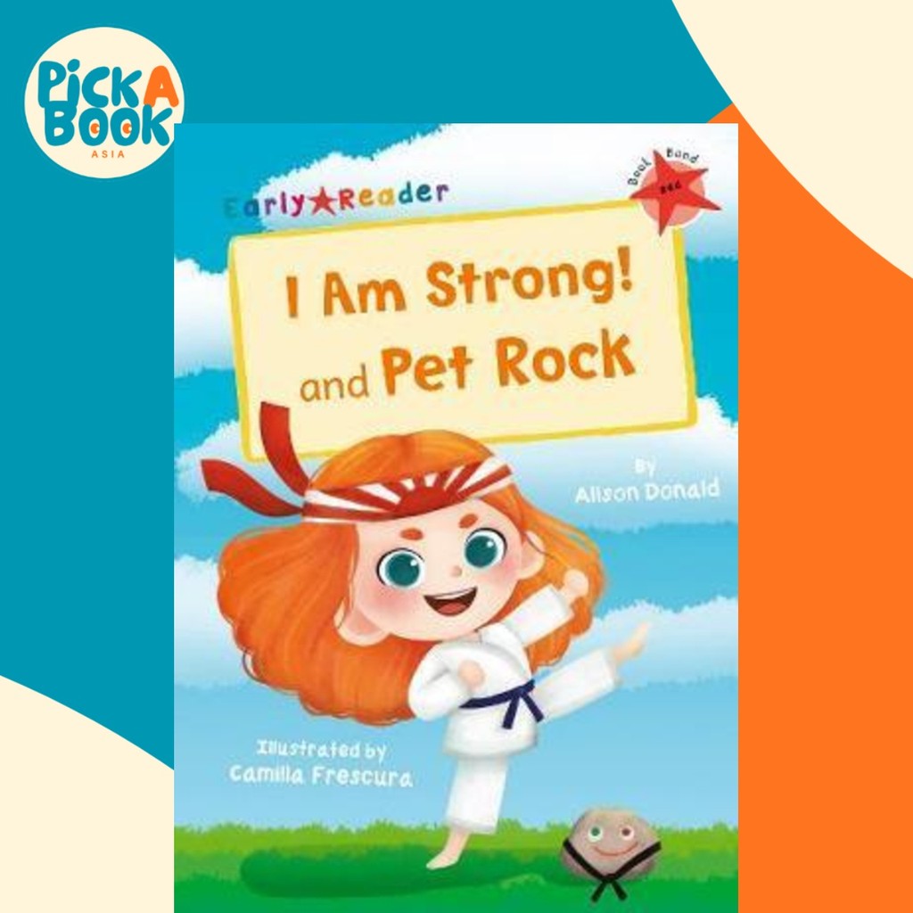 ฉันแข็งแกร่ง! และ Pet Rock : (Red Early Reader) โดย Alison Donald (UK edition หนังสือปกอ่อน)