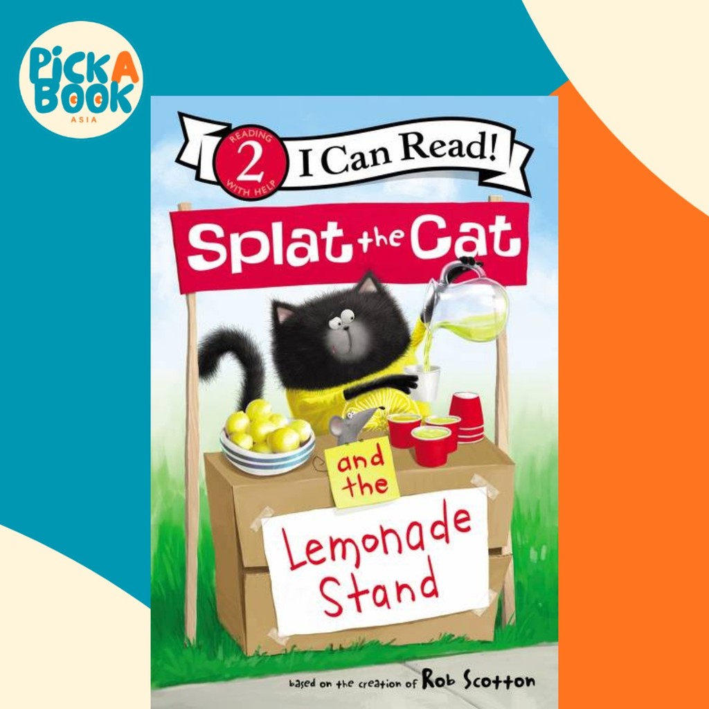 Splat the Cat and the Lemonade Stand โดย Rob Scotton (ฉบับสหรัฐอเมริกาปกอ่อน)