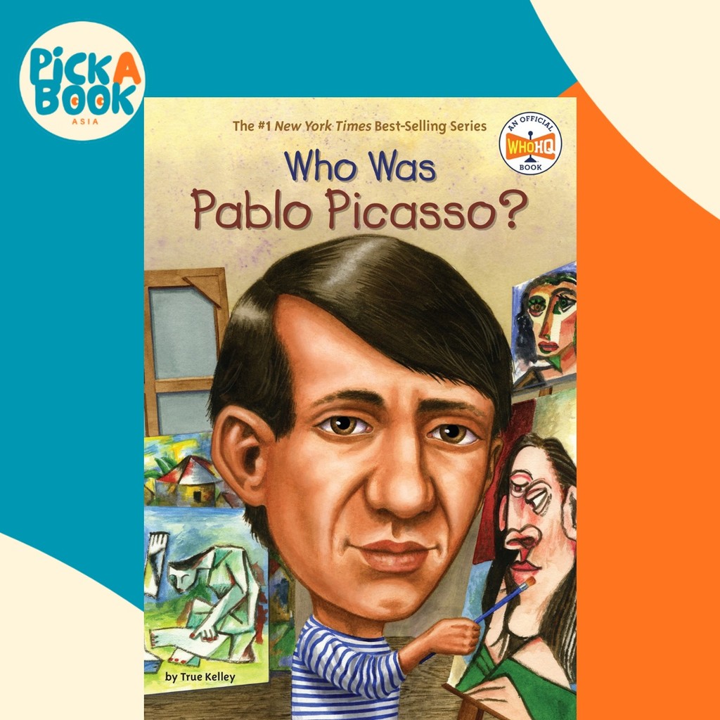 ใครว่า Pablo Picasso? โดย True Kelley (ฉบับสหรัฐอเมริกาปกอ่อน)