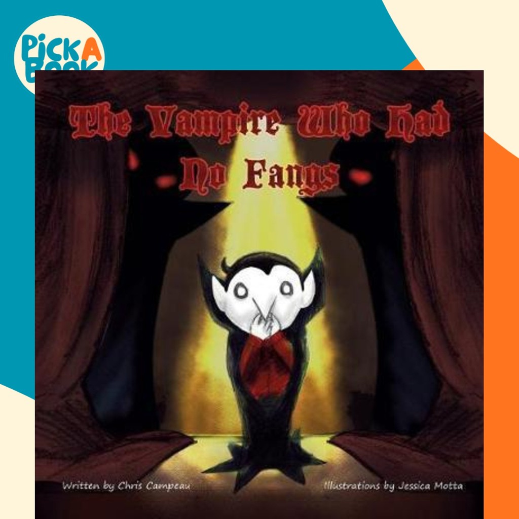 The Vampire Who Had No Fangs โดย Chris Campeau (ปกอ่อน)