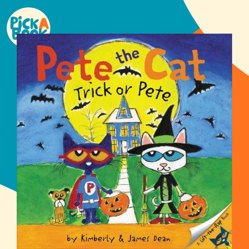 Pete the Cat: Trick หรือ Pete โดย James Dean (ฉบับสหรัฐอเมริกาปกอ่อน)