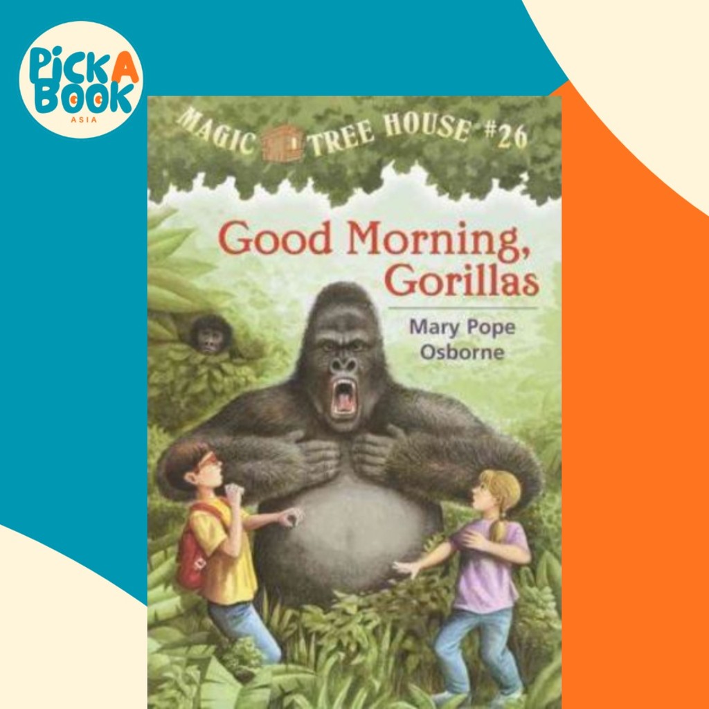 Magic Tree House 26 Good Morning, Gorillas โดย Mary Pope Osborne (ฉบับสหรัฐอเมริกาปกอ่อน)