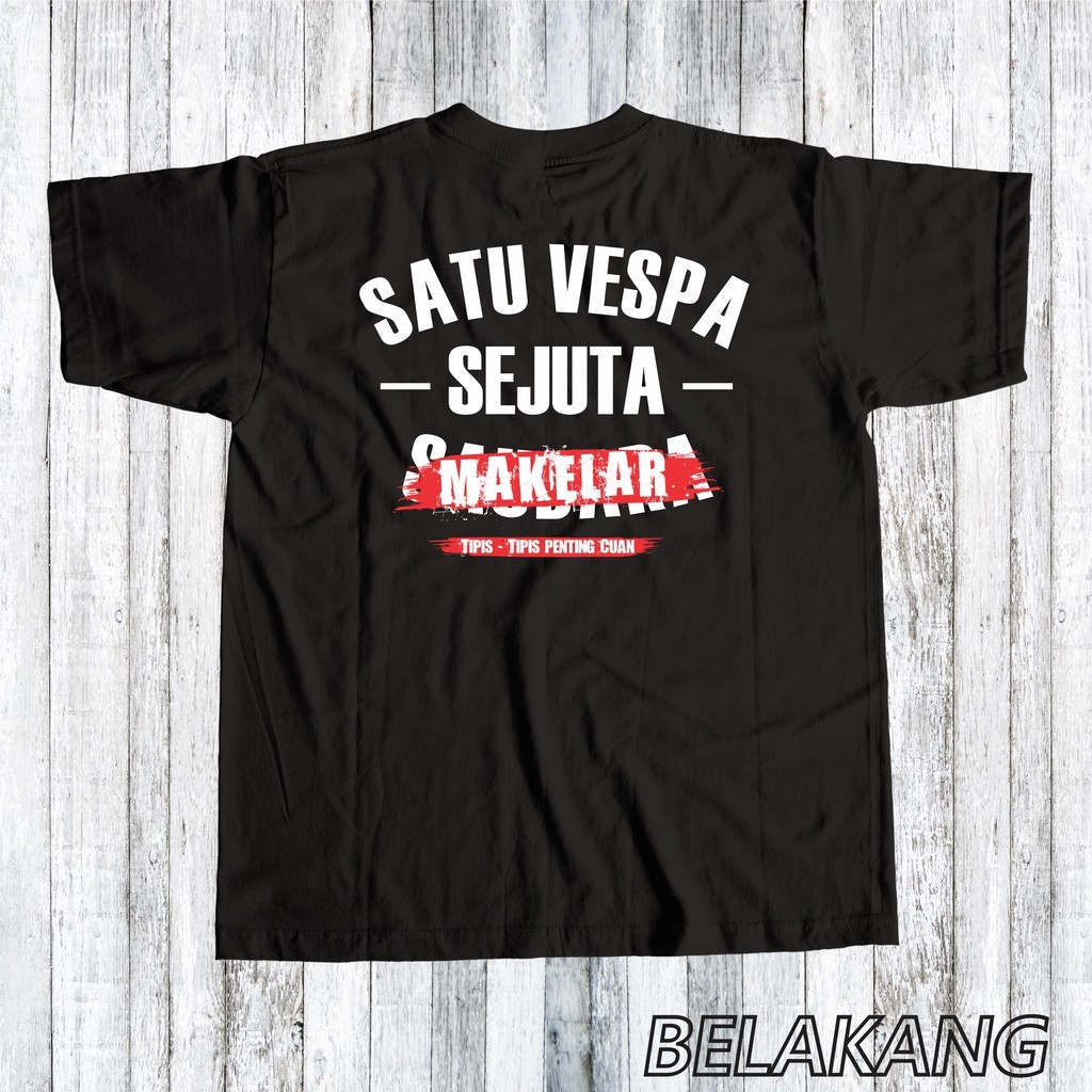 เสื้อยืดสกู๊ตเตอร์ "One Vespa Million Makelar"