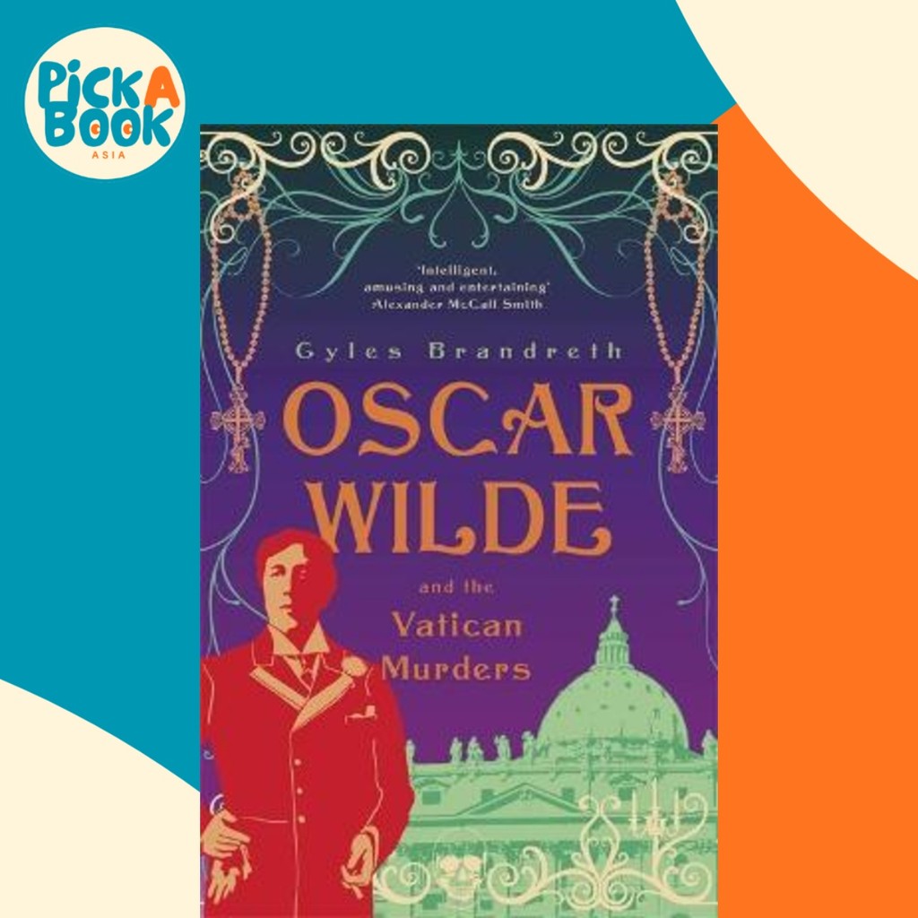 Oscar Wilde และฆาตวาติกัน : Oscar Wilde Mystery: 5 โดย Gyles Brandreth (ฉบับสหราชอาณาจักรปกอ่อน)