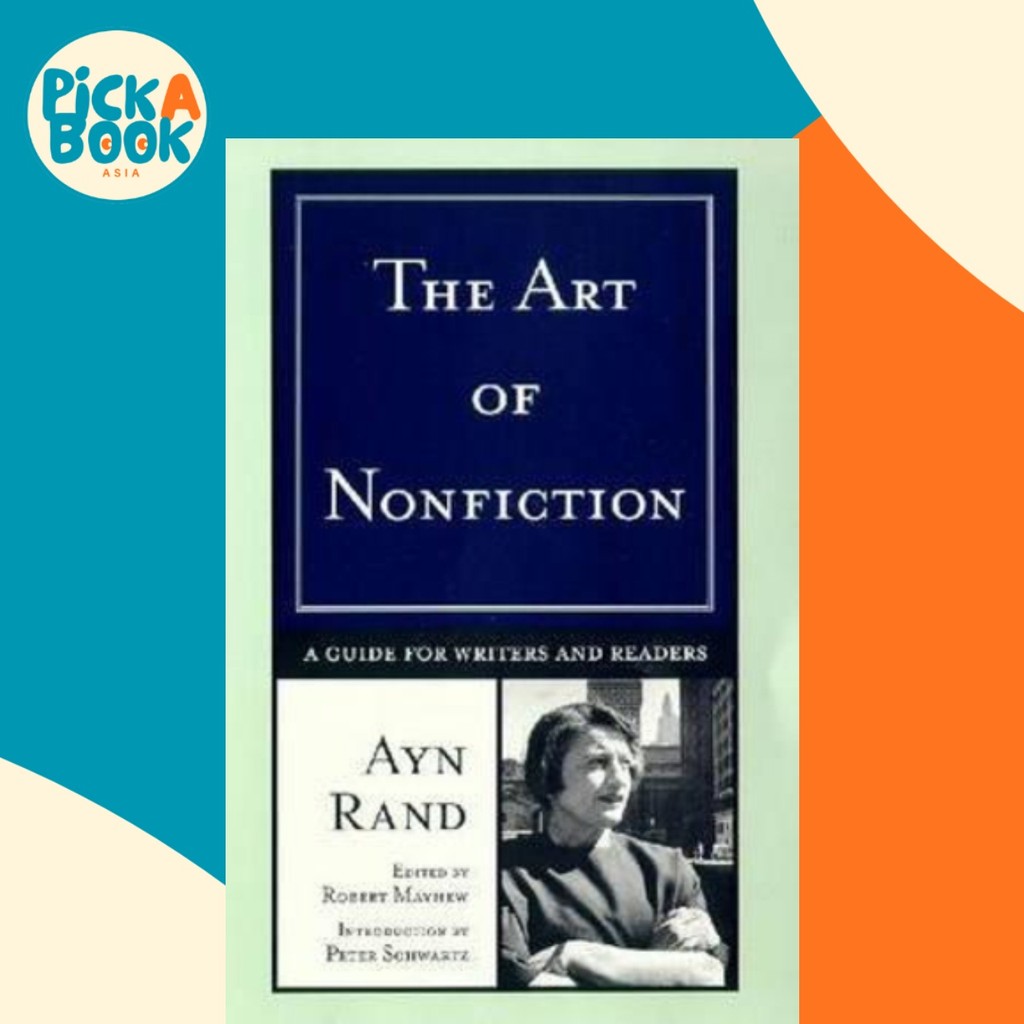 The Art of Nonfiction : A Guide for Writers and Readers โดย Ayn Rand (ฉบับสหรัฐอเมริกา ปกอ่อน)
