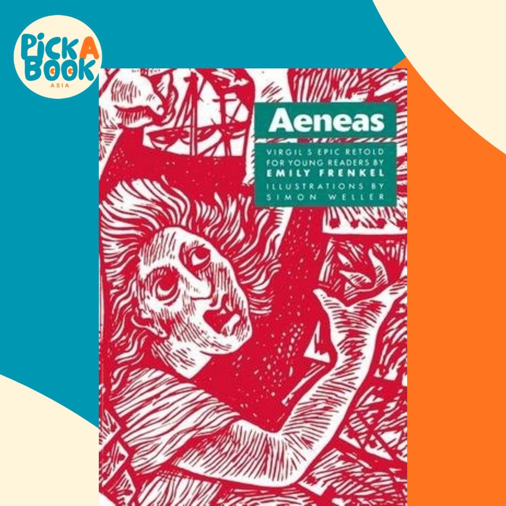 - Aeneas: Virgils Epic Rethold สําหรับ Younger Readers โดย Emily Frenkel (ฉบับสหราชอาณาจักร ปกอ่อน)