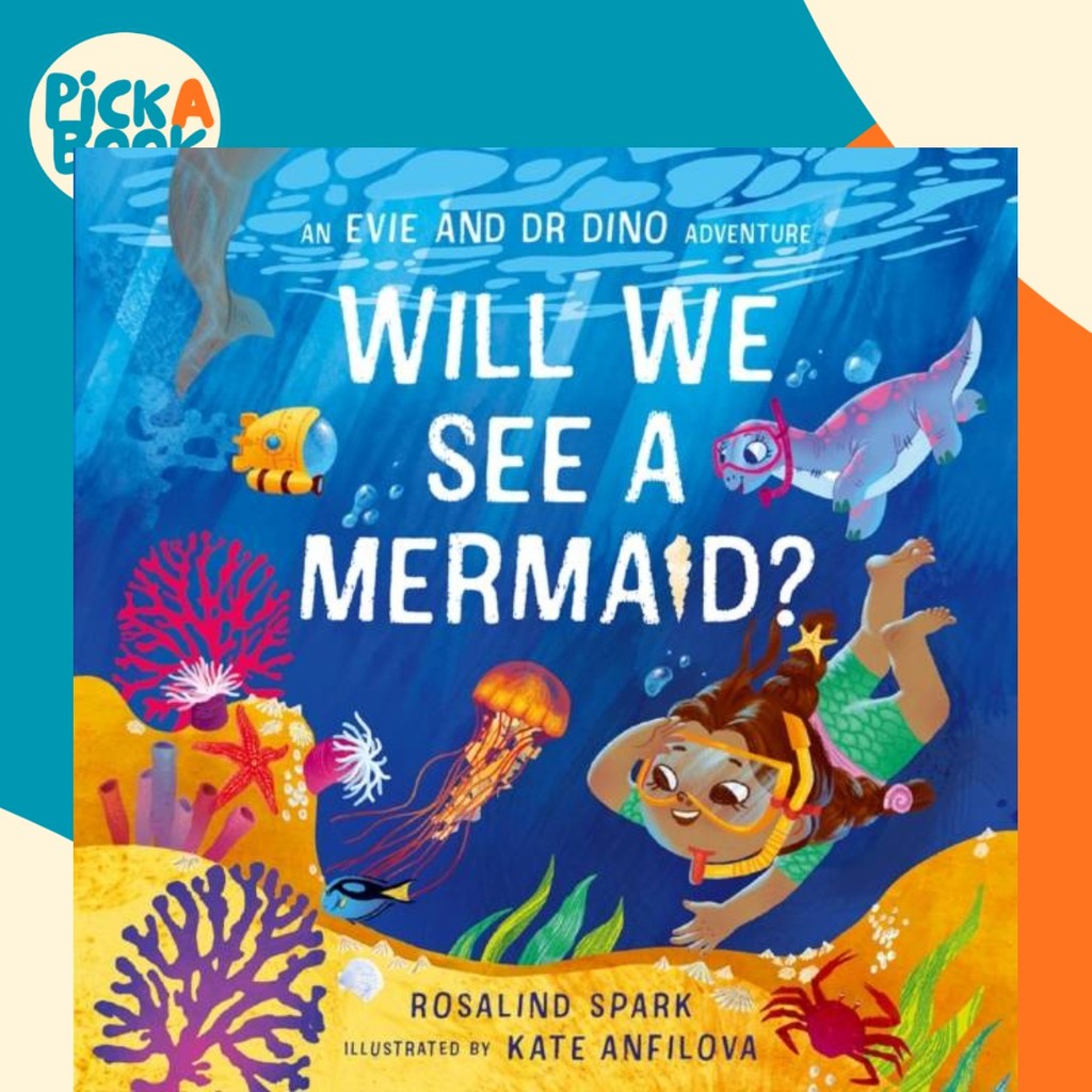 - Evie & Dr Dino: Will We See a Mermaid? โดย Kate Anfilova (ฉบับสหราชอาณาจักรปกอ่อน)