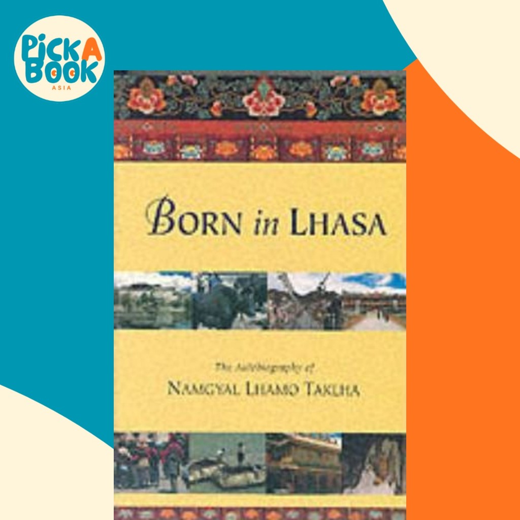 Born In Lhasa by Namgyal Lhamo Taklha (ฉบับสหรัฐอเมริกาปกอ่อน)