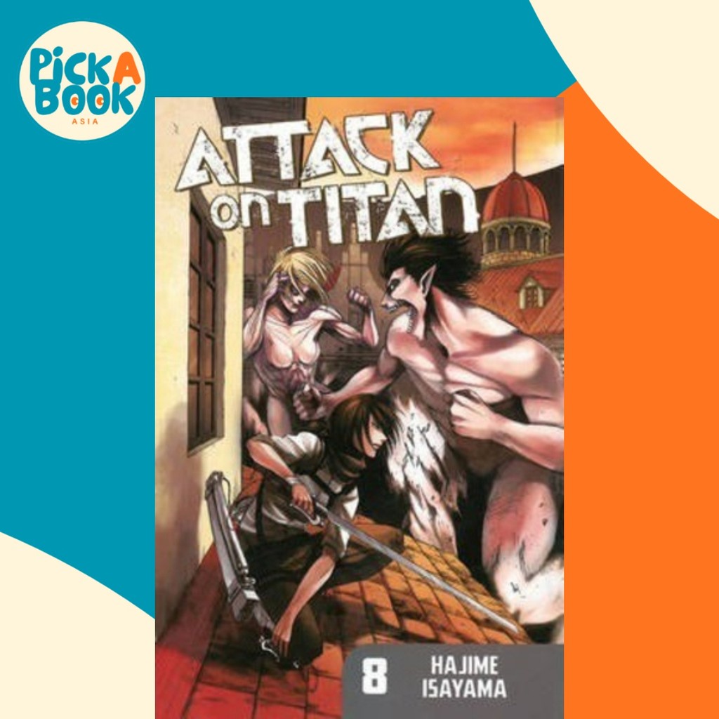 Attack On Titan 8 โดย Hajime Isayama (ฉบับสหรัฐอเมริกาปกอ่อน)