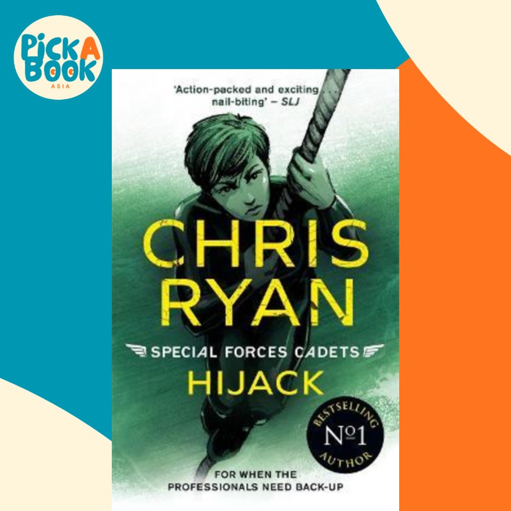 กองกําลังพิเศษ Cadets 5: Hijack by Chris Ryan (ฉบับสหราชอาณาจักรปกอ่อน)