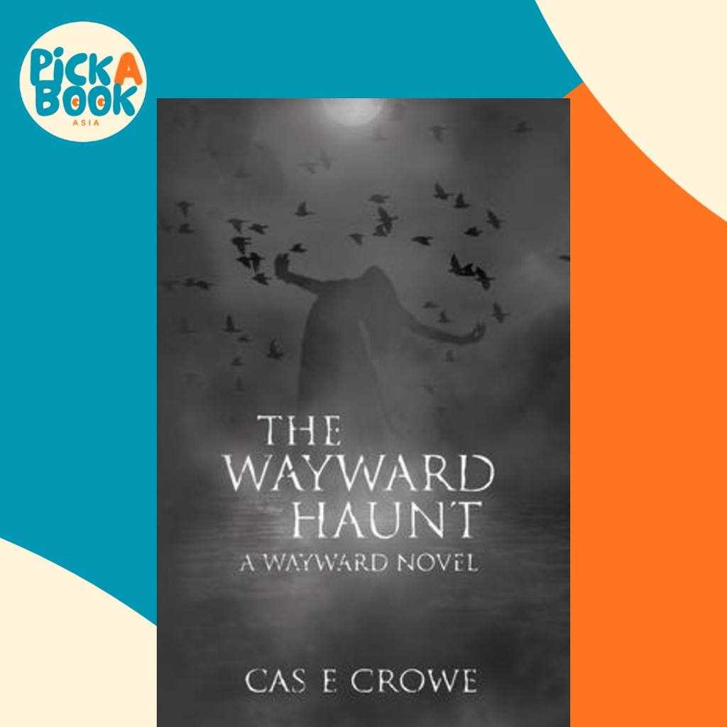 - The Wayward Haunt by Cas E Crowe (ปกอ่อน)