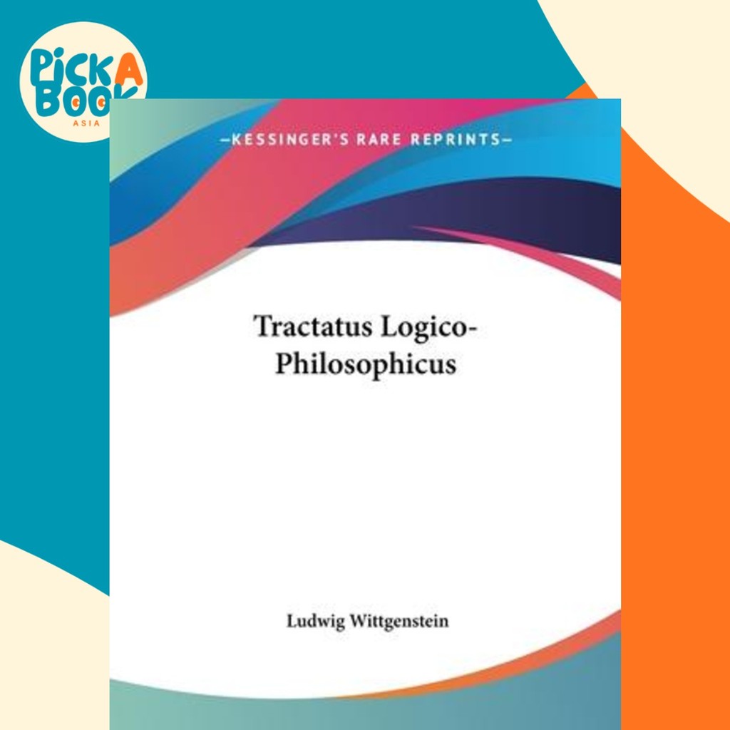 Tractus Logico-Philosophcus โดย Ludwig Wittgensteine (ฉบับสหรัฐอเมริกาปกอ่อน)