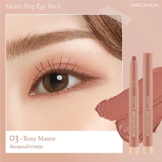 MEILINDA Matte Pop Eye Stick เมลินดา อายแชโดว์ เนื้อแมตต์ เนียนนุ่ม เกลี่ยง่าย สีแน่น กันน้ำ ติดทน