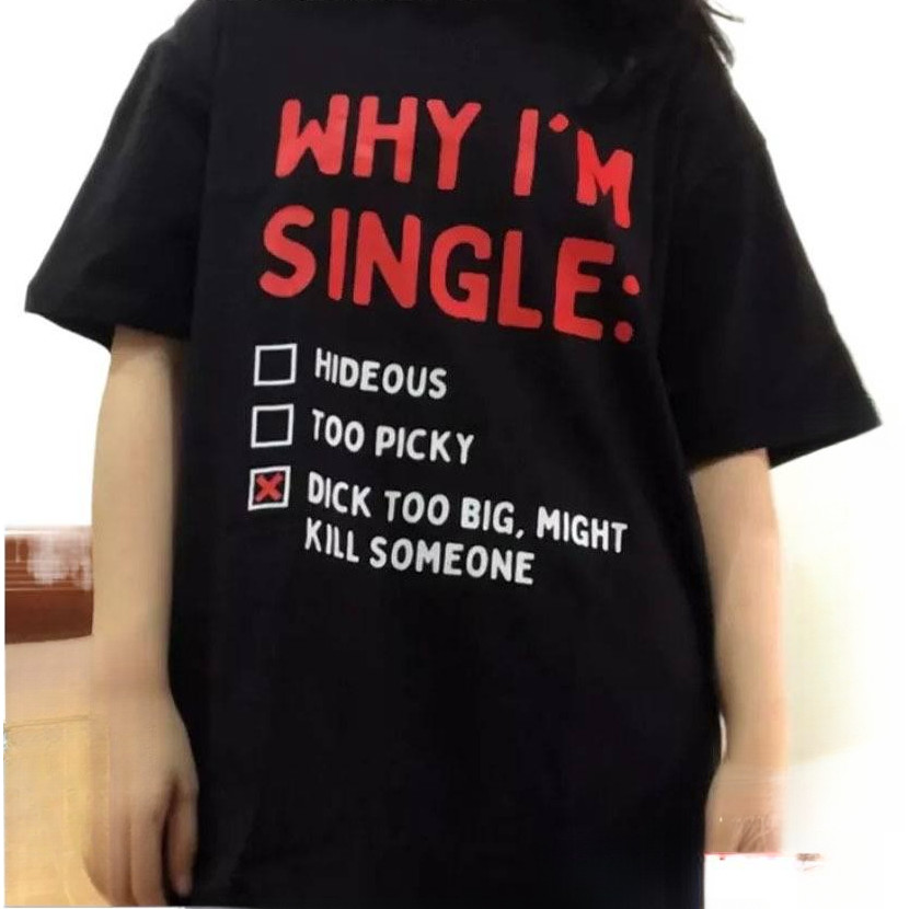 เสื้อMemeสนุก Why Im Single สไตล์สตรีต เสื้อฝ้าย100% หนาวสั้น แฟชันกะทันหัน รองรับทุกโซ่