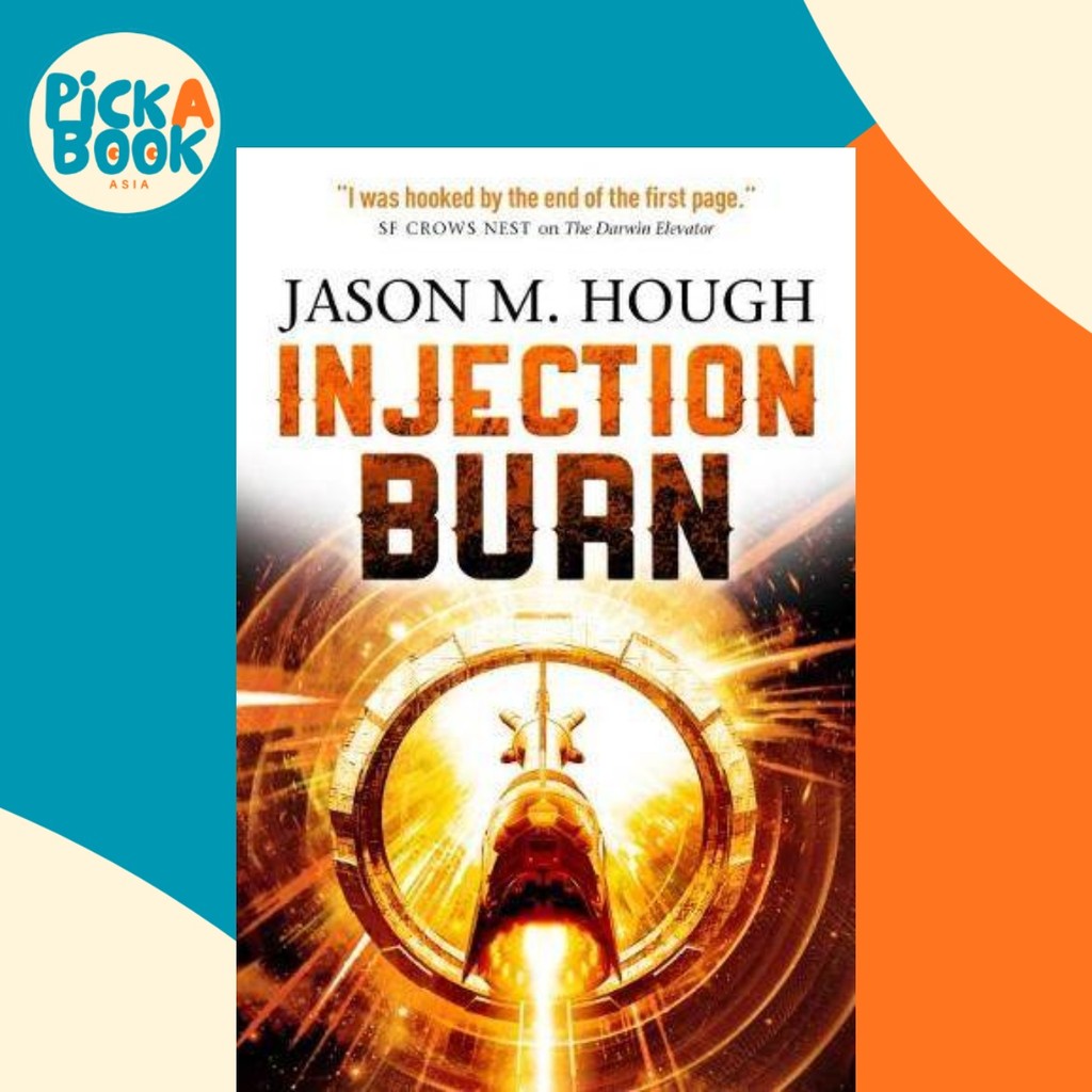 ฉีดเบิร์นโดย Jason M. Hough (ฉบับสหราชอาณาจักรปกอ่อน)