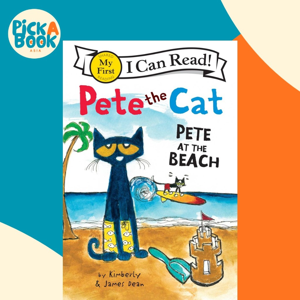 Pete the Cat : Pete at the Beach โดย James Dean (ฉบับสหรัฐอเมริกาปกอ่อน)