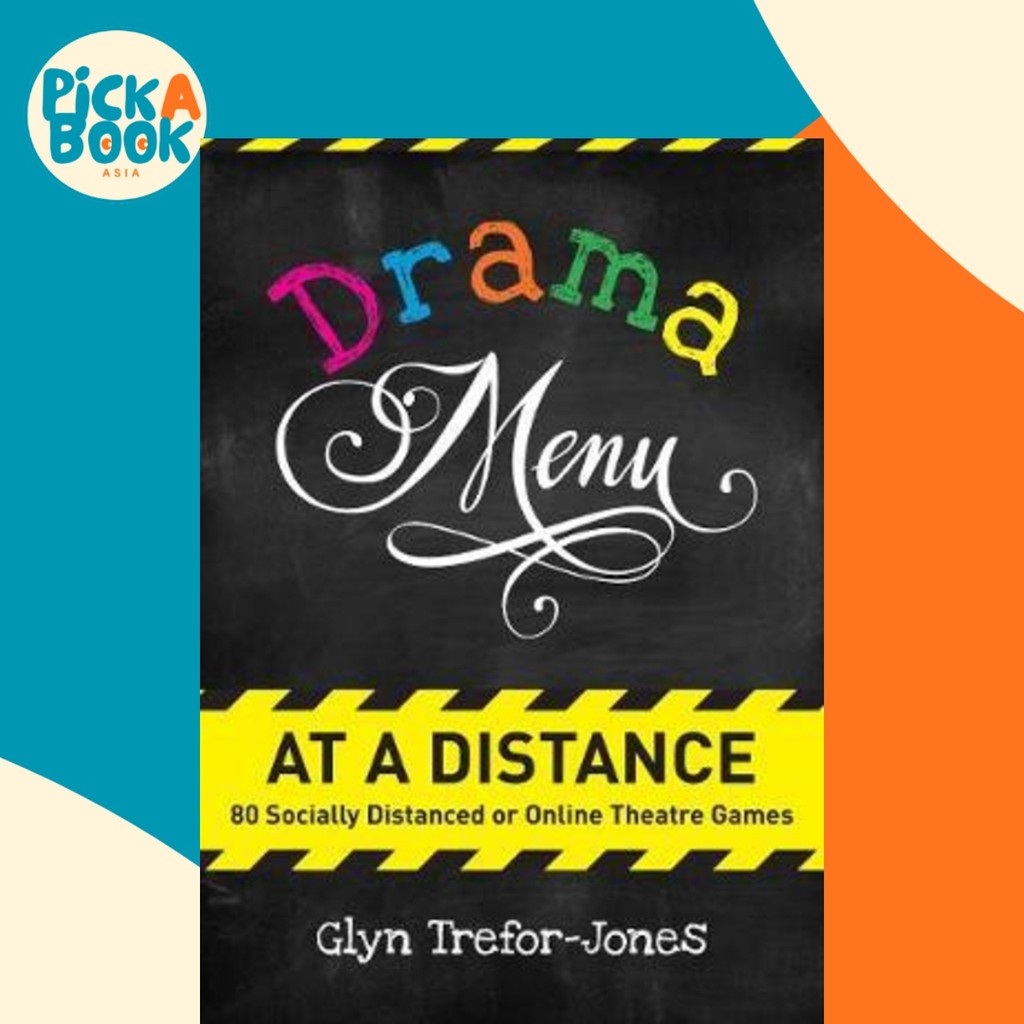 เมนูละครที่ระยะทาง : 80 Socially Distanced หรือ Online Theatre Games โดย Glyn Trefor-Jones (ฉบับสหรา