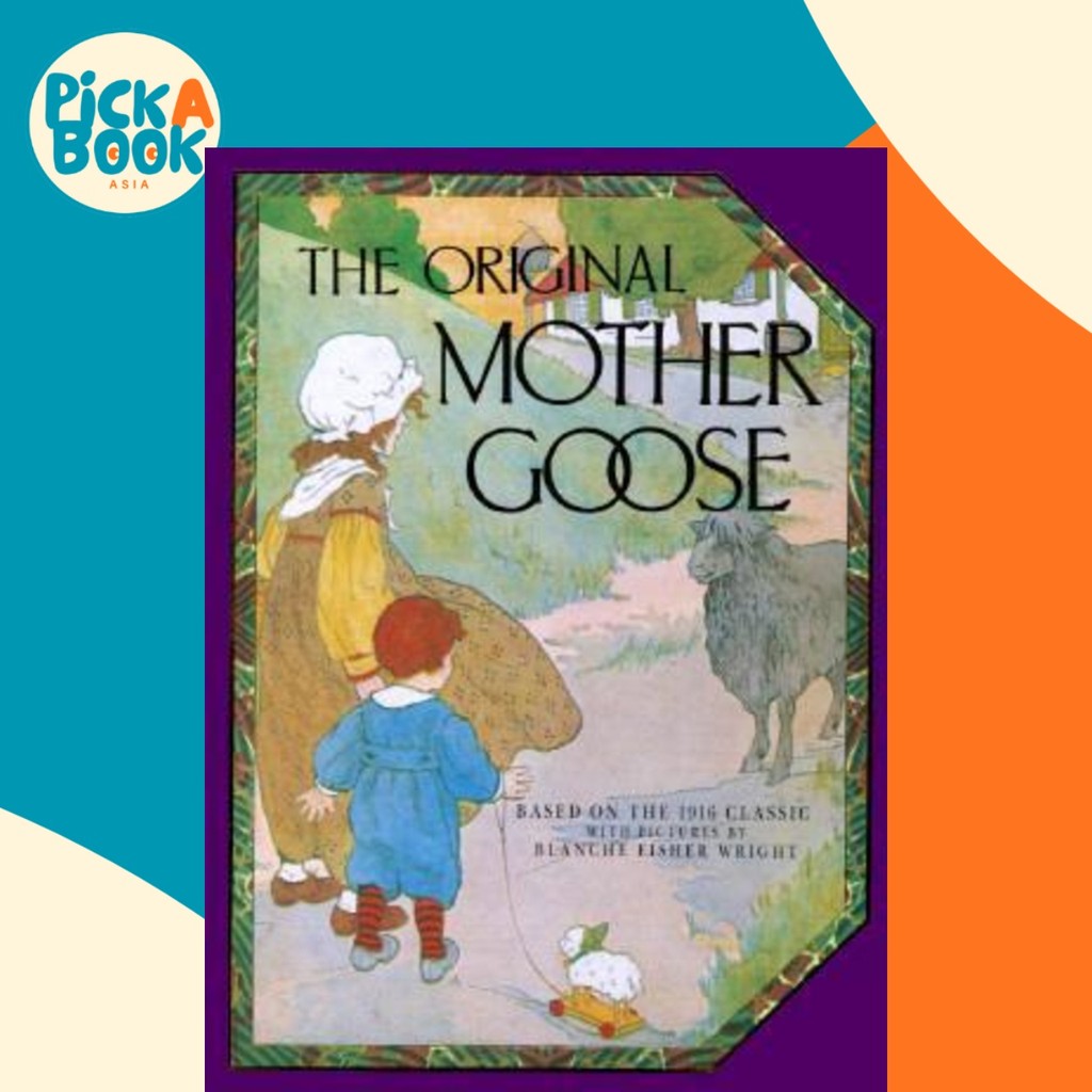 Mother Goose by Blanche Fisher Wright (US edition ปกแข็ง)