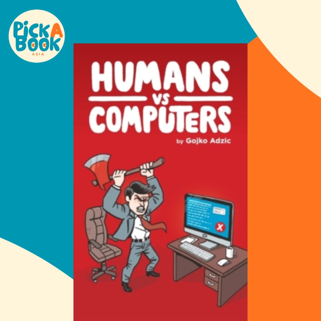 Humans vs Computers โดย Gojko Adzic (ปกอ่อน)