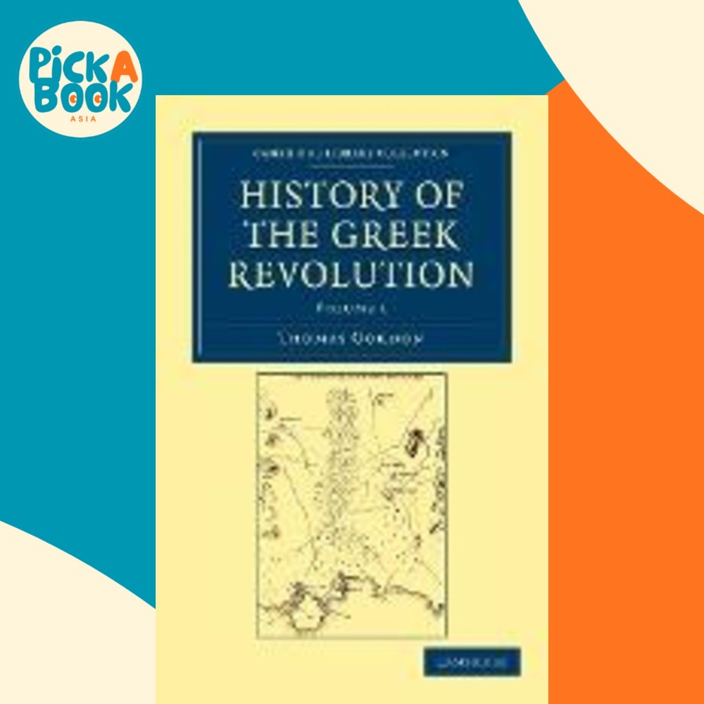 - ประวัติศาสตร์การปฏิวัติกรีก โดย Thomas Gordon (ฉบับสหราชอาณาจักรปกอ่อน)