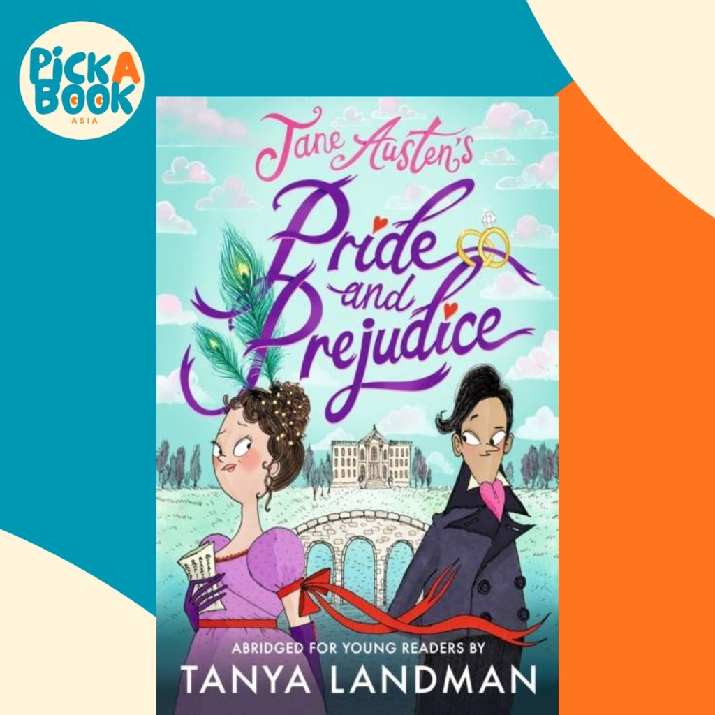 - Pride and Prejudice: Abridged for Young Readers โดย Tanya Landman (ฉบับสหราชอาณาจักร ปกอ่อน)