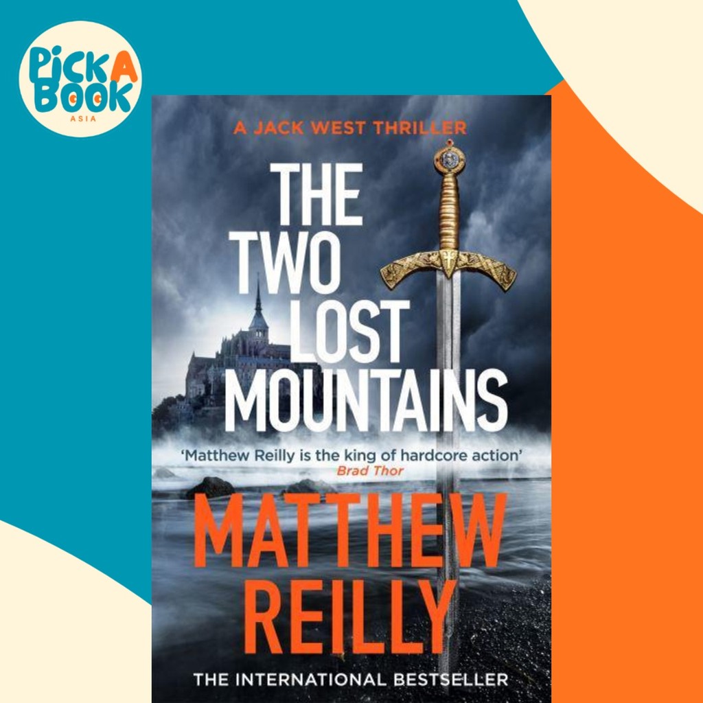 The Two Lost Mountains - Jack West Jr โดย Matthew Reilly (ฉบับสหราชอาณาจักรปกอ่อน)